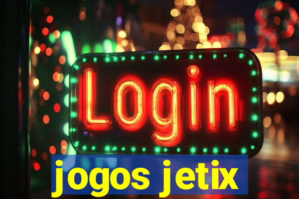 jogos jetix